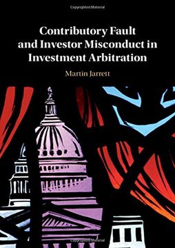 portada Contributory Fault and Investor Misconduct in Investment Arbitration (in English)