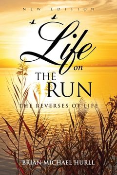 portada Life on the Run: The Reverses of Life (en Inglés)
