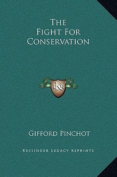 portada the fight for conservation (en Inglés)