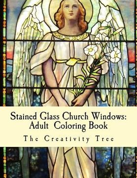 portada Stained Glass Church Windows: Adult Coloring Book (in English)
