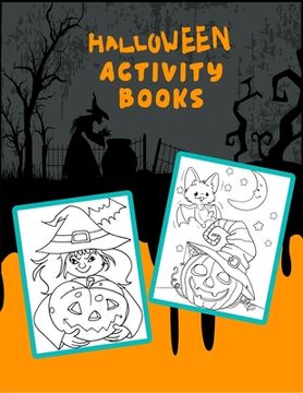 portada Halloween activity books: Best Collection illustration with 100+ quality and easy coloring book ever - With lots Fun and Easy Happy Halloween Co (en Inglés)
