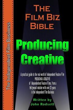 portada The Film Biz Bible - Creative & Producing (en Inglés)