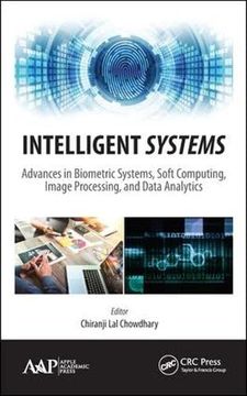 portada Intelligent Systems: Advances in Biometric Systems, Soft Computing, Image Processing, and Data Analytics