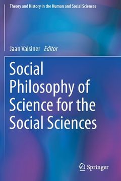 portada Social Philosophy of Science for the Social Sciences