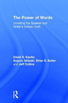portada the power of words: unveiling the speaker and writer's hidden craft (en Inglés)
