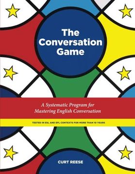 portada The Conversation Game: A Systematic Program for Mastering English Conversation (en Inglés)