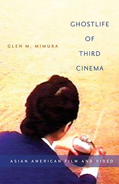 portada Ghostlife of Third Cinema: Asian American Film and Video (en Inglés)