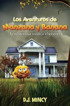 portada Las Aventuras de Manzana y Banana: La Misteriosa Toronja Ebenezer