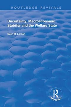 portada Uncertainty, Macroeconomic Stability and the Welfare State (en Inglés)