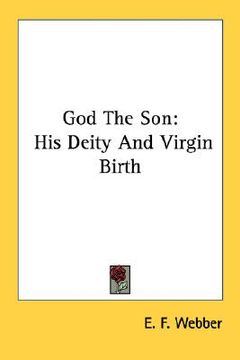 portada god the son: his deity and virgin birth