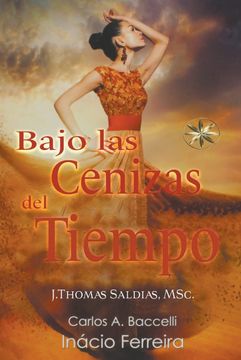 portada Bajo las Cenizas del Tiempo (in Spanish)