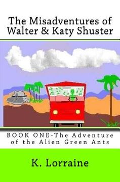 portada The Misadventures of Walter & Katy Shuster, Book One (en Inglés)