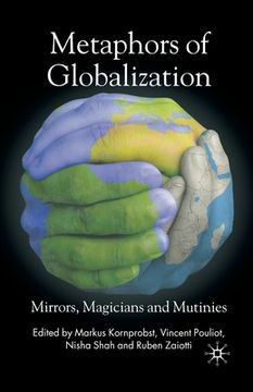 portada Metaphors of Globalization: Mirrors, Magicians and Mutinies (en Inglés)