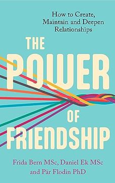 portada The Power of Friendship: A Guidebook for a Happier and Healthier Life (en Inglés)
