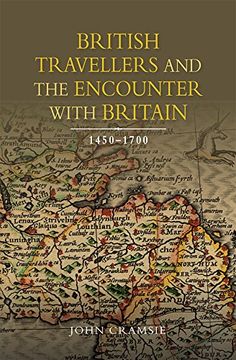 portada British Travellers and the Encounter with Britain, 1450-1700 (Studies in Early Modern Cultural, Political and Social History)