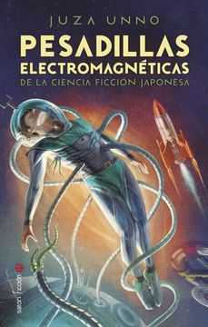 portada Pesadillas Electromagneticas de la Ciencia Ficcion Japonesa
