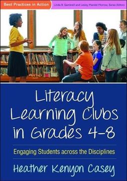 portada Literacy Learning Clubs in Grades 4-8: Engaging Students Across the Disciplines