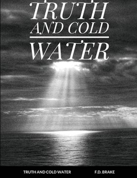 portada Truth and Cold Water (en Inglés)