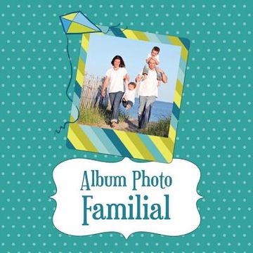 portada Album Photo Familial (en Francés)