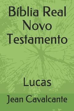 portada Bíblia Real Novo Testamento: Lucas (en Portugués)