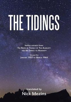 portada The Tidings: Volume 5, January 1957 to March 1964 (en Inglés)