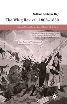 portada The Whig Revival, 1808-1830 (en Inglés)