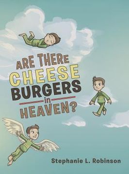 portada Are There Cheeseburgers in Heaven?