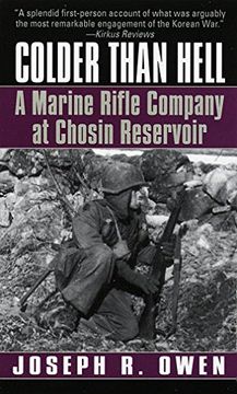 portada Colder Than Hell: A Marine Rifle Company at Chosin Reservoir 
