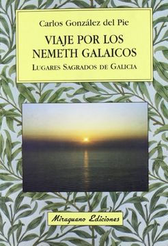 portada Viaje por los Nemeth Galaicos. Lugares Sagrados de Galicia