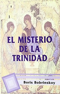 portada El Misterio de la Trinidad. Curso de Teología Ortodoxa (Pensar a Dios) (in Spanish)