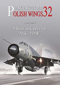 portada Polish Wings 32: Mikoyan Gurevich Mig-21Mf (en Inglés)