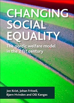 portada Changing Social Equality: The Nordic Welfare Model in the 21St Century (in English)