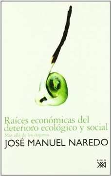 portada Raíces Económicas del Deterioro Ecológico y Social
