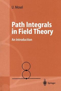 portada path integrals in field theory: an introduction (en Inglés)