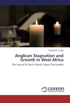 portada Anglican Stagnation and Growth in West Africa