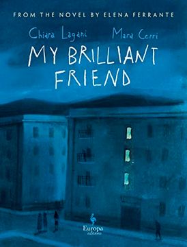 portada My Brilliant Friend: The Graphic Novel: Based on the Novel by Elena Ferrante 