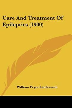 portada care and treatment of epileptics (1900)