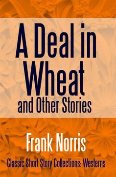 portada A Deal in Wheat and Other Stories (in English)