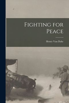 portada Fighting for Peace [microform] (in English)