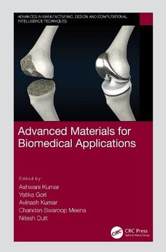 portada Advanced Materials for Biomedical Applications (Advances in Manufacturing, Design and Computational Intelligence Techniques) (en Inglés)