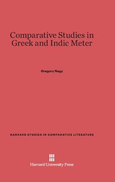 portada Comparative Studies in Greek and Indic Meter (Harvard Studies in Comparative Literature (Hardcover))
