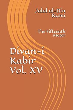 portada Divan-I Kabir, Volume xv: The Fifteenth Meter (en Inglés)