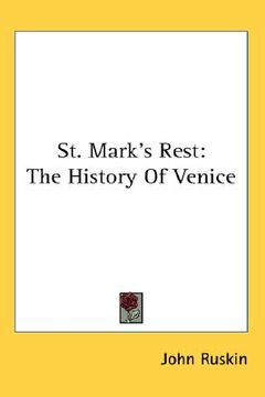 portada st. mark's rest: the history of venice (in English)