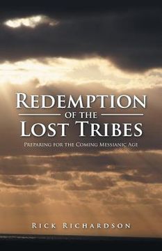 portada Redemption of the Lost Tribes: Preparing for the Coming Messianic Age (en Inglés)