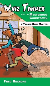 portada Whiz Tanner and the Mysterious Countdown (en Inglés)