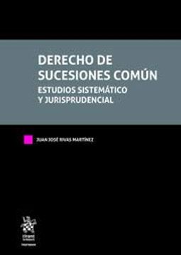 Libro Derecho De Sucesiones Com N Estudios Sistem Tico Y Jurisprudencial Tomos Tratados