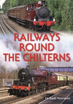 portada Railways Round the Chilterns 