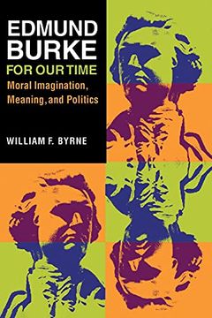 portada Edmund Burke for our Time: Moral Imagination, Meaning, and Politics (en Inglés)