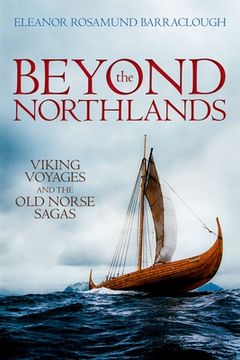 portada Beyond the Northlands: Viking Voyages and the old Norse Sagas (in English)