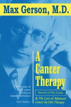 portada A Cancer Therapy: Results of Fifty Cases and the Cure of Advanced Cancer by Diet Therapy (en Inglés)